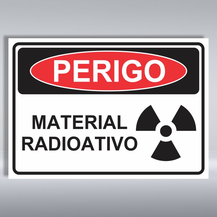 PLACA DE PERIGO | MATERIAL RADIOATIVO